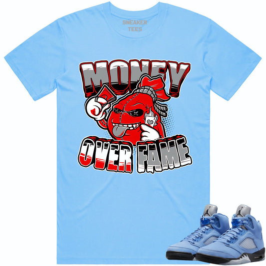 University Blue 5s Shirt - Jordan Retro 5 UNC 5s Shirt - Money Fame