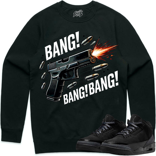 Black Cat 3s Sweater to Match - Jordan 3 Sneaker Tees - Bang