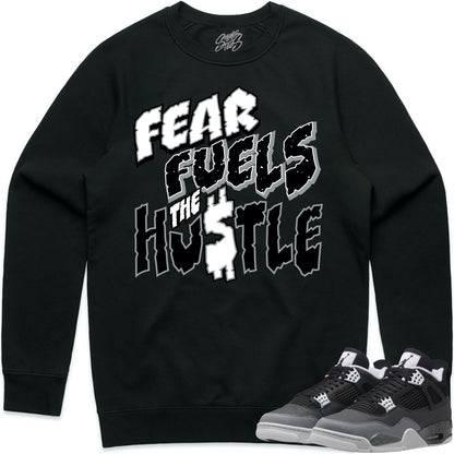 Fear 4s Sweater to Match - Jordan 4 Matching Sweatshirt - Fear Hustle