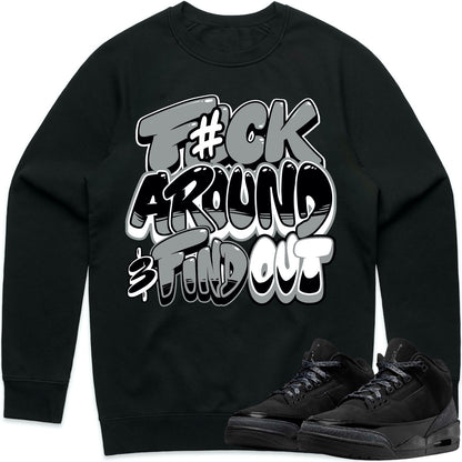 Black Cat 3s Sweater to Match - Jordan 3 Sneaker Tees - F#ck