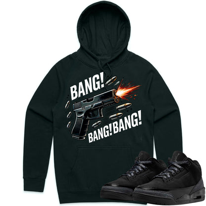 Black Cat 3s Hoodie to Match - Jordan 3 Sneaker Tees - Bang