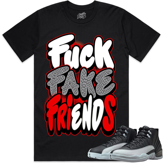 Wolf Grey 12s Shirt to Match - Jordan 12 Matching Sneaker Tees - F Fake Friends