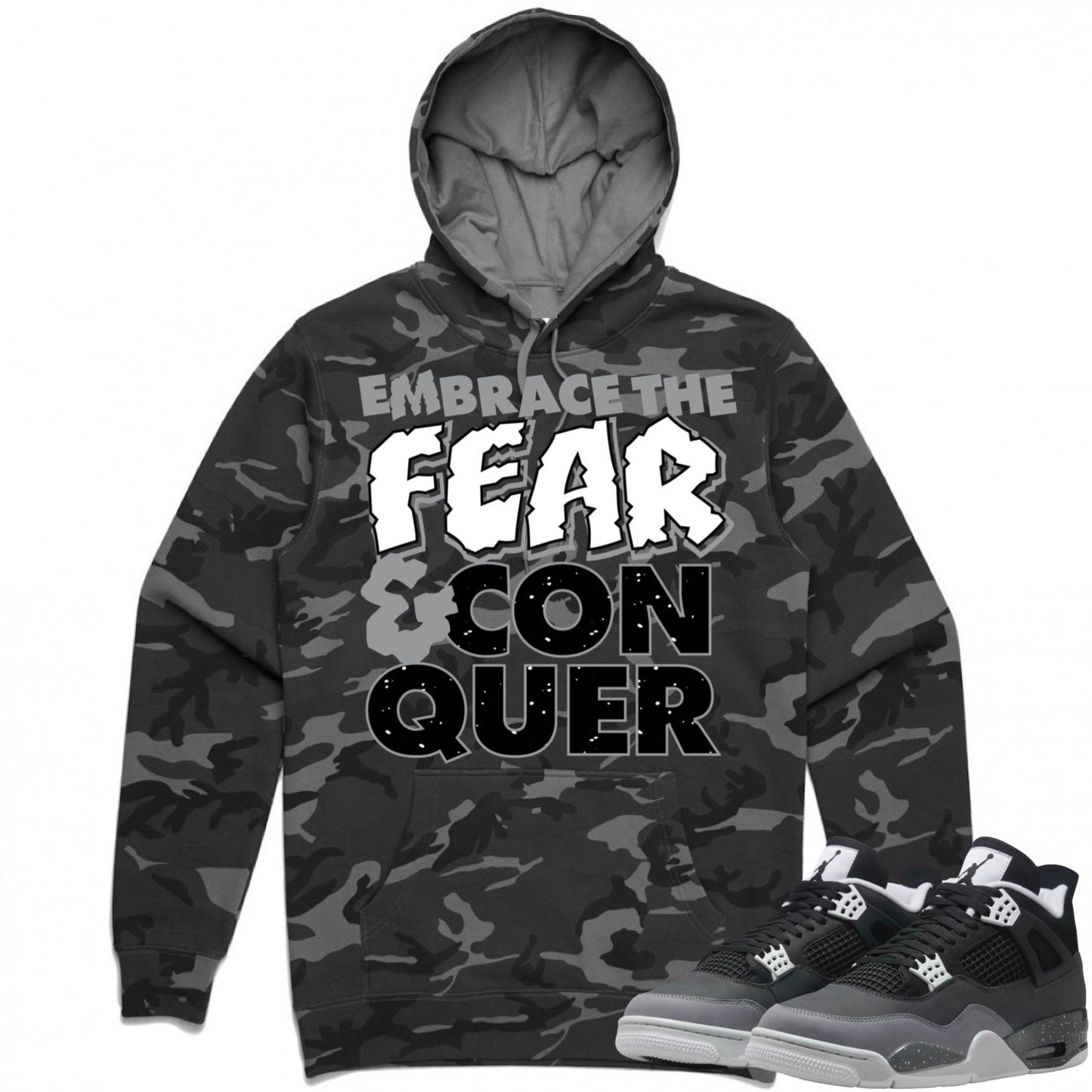 Fear 4s Camo Hoodie to Match - Jordan 4 Fear Matching Hoodie - Embrace Fear