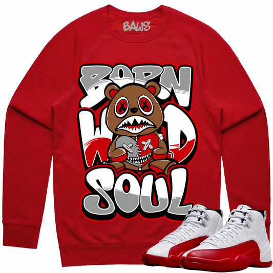 Cherry 12s Sweater - Jordan 12 Sweatshirt to Match - Born Wild Baws