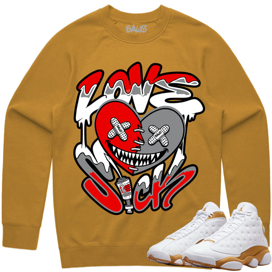 Wheat 13s Sweater - Jordan 13 Sweatshirt to Match - Love Sick Baws