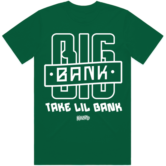Big Bank : Shirt to Match : Jordan 4s SB Pine Green : Jarrito Dunks