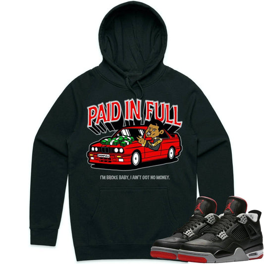 Bred 4s Hoodie - Jordan 4 Bred Reimagined 4s Hoodie - Paid