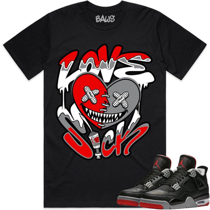 Bred 4s Shirt - Jordan 4 Reimagined Bred Shirts - Love Sick