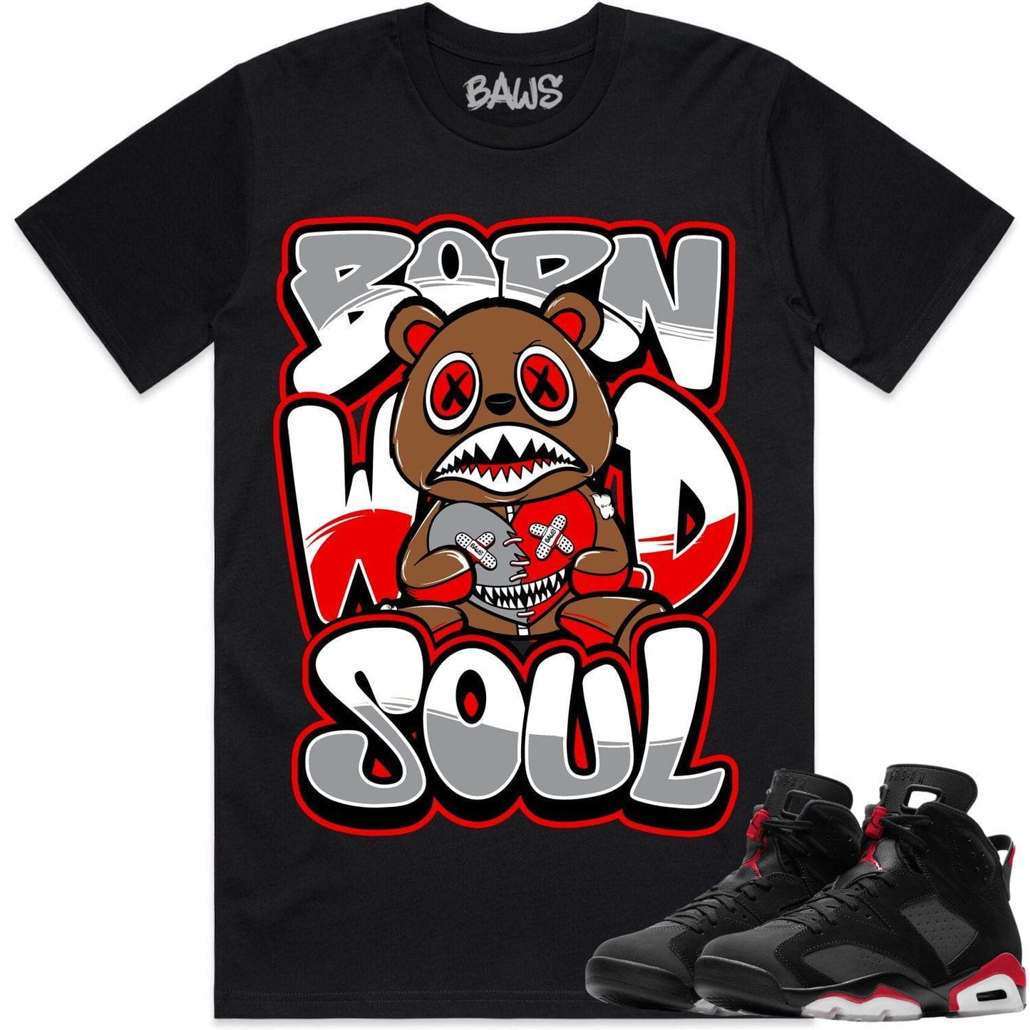 Bred 6s Shirt to Match - Jordan 6 Sneaker Tees - Born Wild