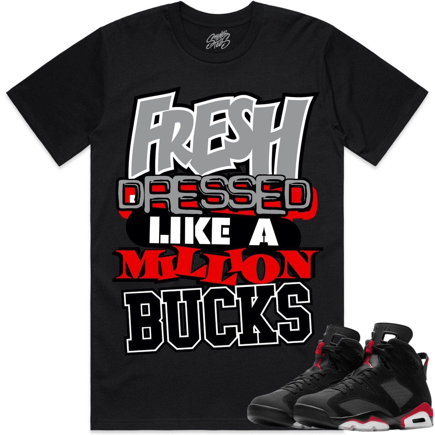 Bred 6s Shirt to Match - Jordan 6 Sneaker Tees - Million Bucks