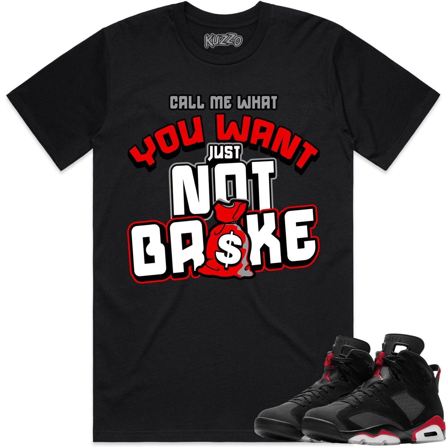 Bred 6s Shirt to Match - Jordan 6 Sneaker Tees - Not Broke