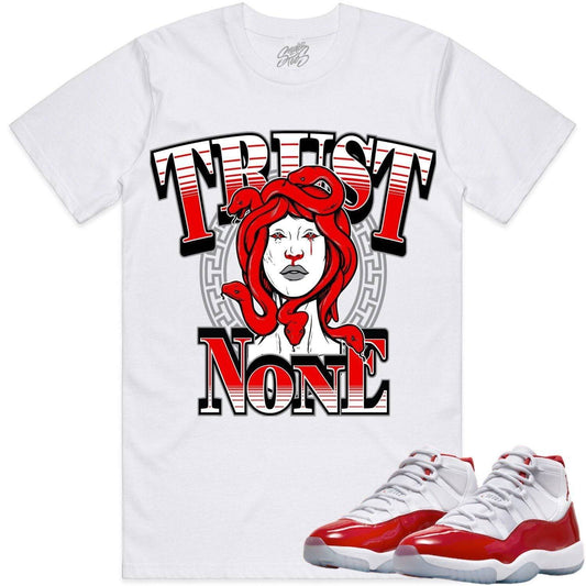 Cherry 11s Shirt - Jordan Retro 11 Cherry Shirts - Red Trust No One