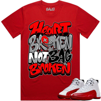 Cherry 12s Shirt - Jordan Retro 12 Cherry Shirts - Heart Broken