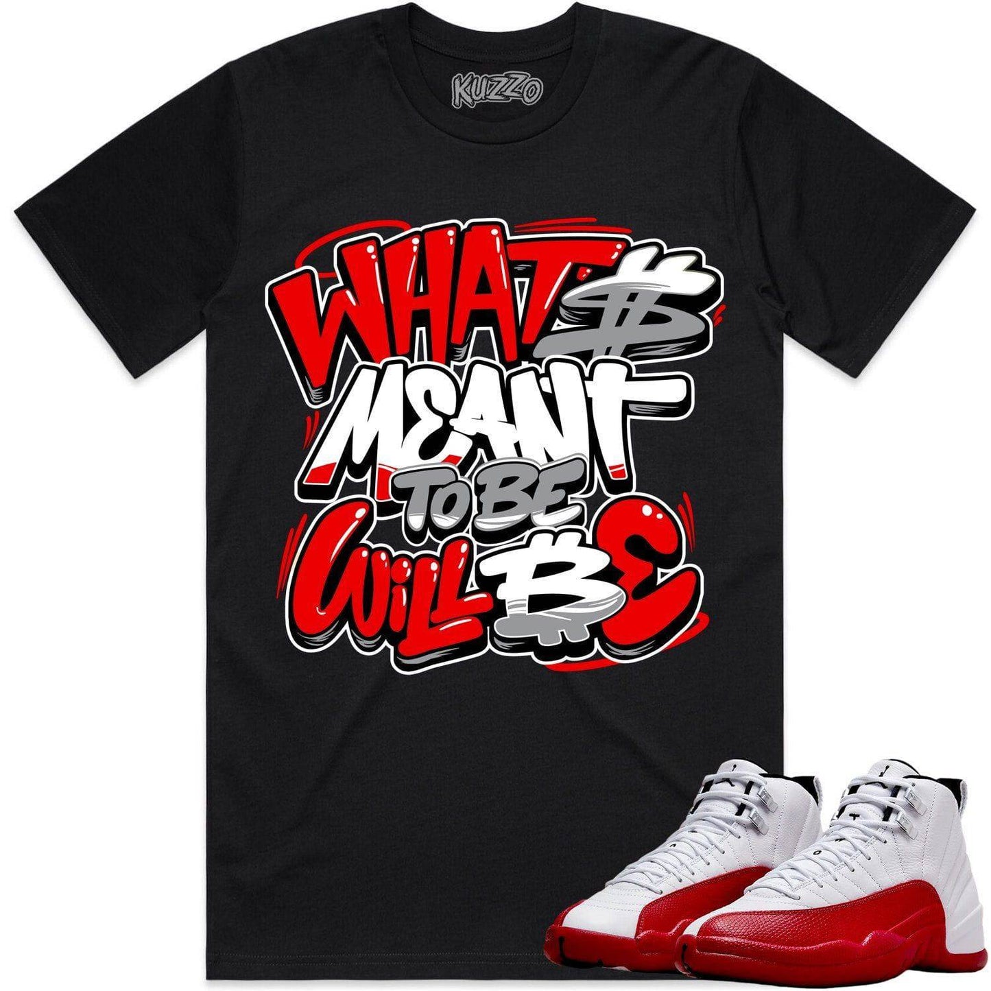 Cherry 12s Shirt - Jordan Retro 12 Cherry Shirts - Meant to Be