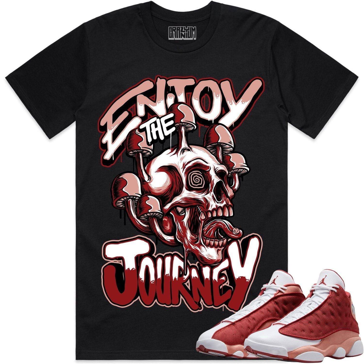 Dune Red 13s Shirts - Jordan 13 Dune Red Sneaker Tees - Enjoy Journey