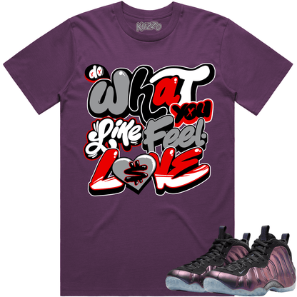 Eggplant Foamposites Shirts - Foamposites Sneaker Tees - Do You Love