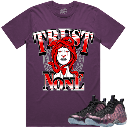 Eggplant Foamposites Shirts - Foamposites Sneaker Tees - Trust No One