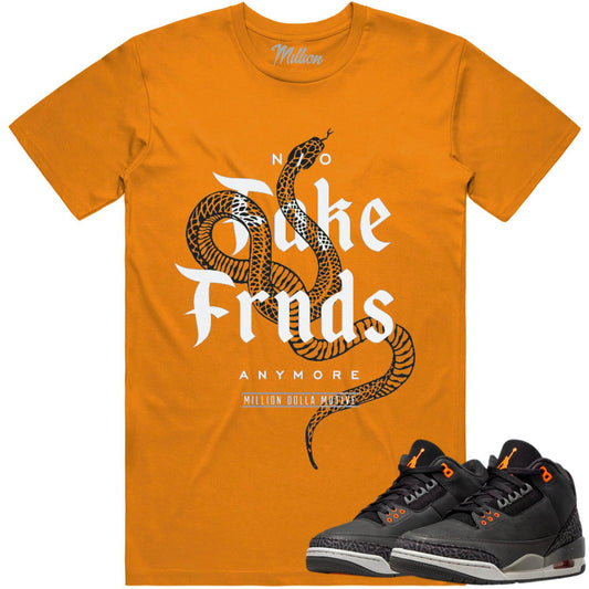 Fear 3s Shirt - Jordan 3 Fear Shirt - Sneaker Tees - Fake Friends