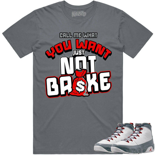 Fire Red 9s Shirt - Jordan Retro 9 Fire Red Shirt - Red Not Broke