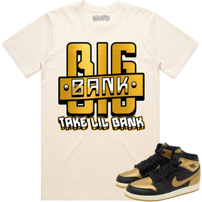 Gold Medal 1s Shirt - Jordan 1 High OG Metallic Gold Medal - Big Bank