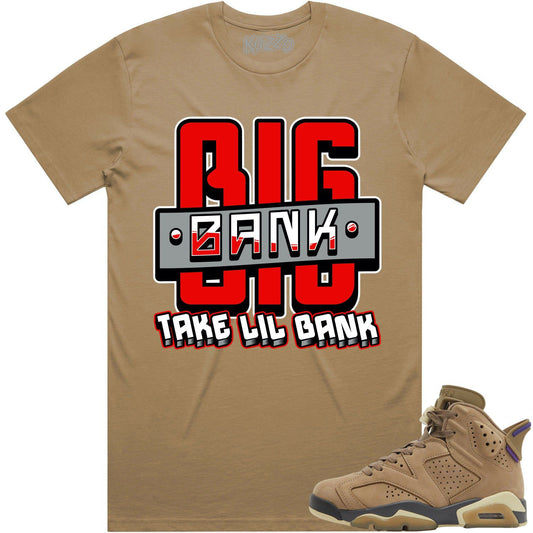 Gore Tex 6s Shirt - Jordan 6 Brown Kelp 6s Sneaker Tees - Big Bank