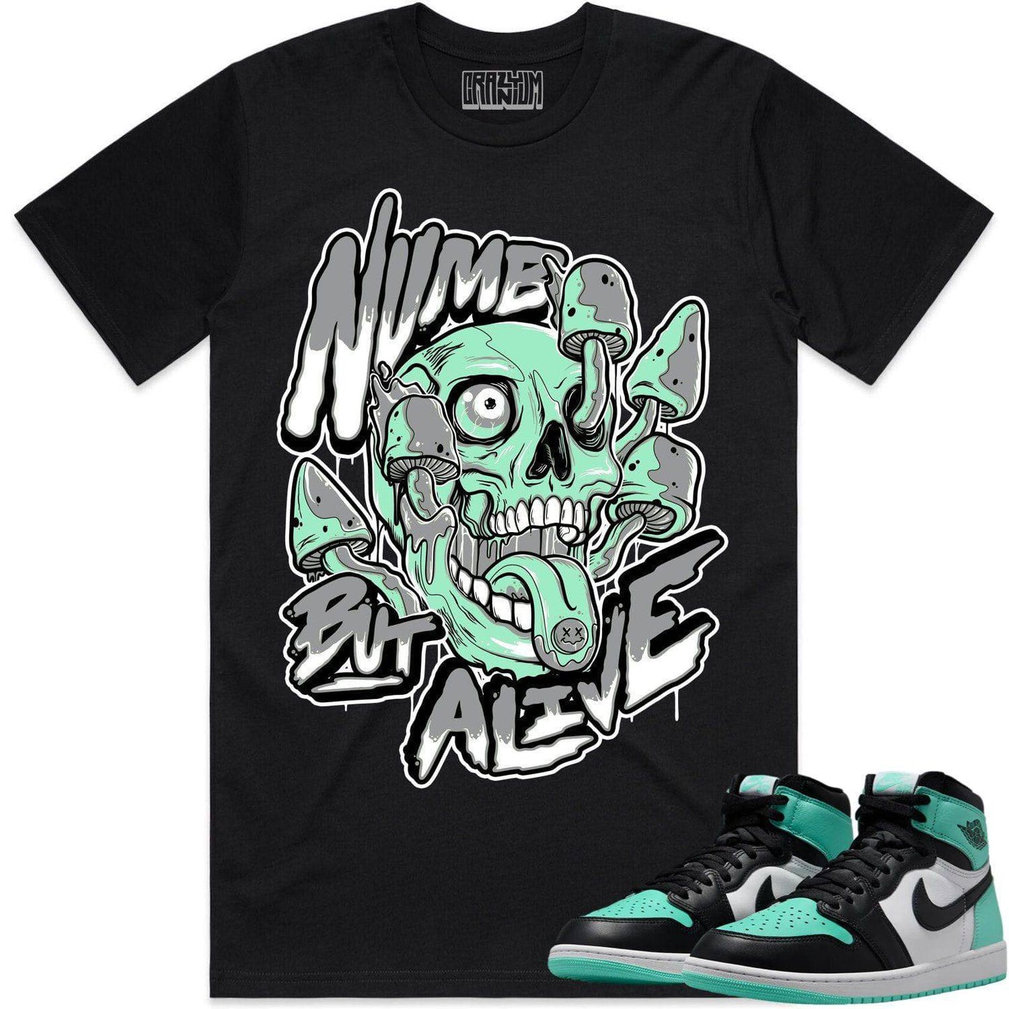 Green Glow 1s Shirts - Jordan 1 Green Glow Shirts - Numb But Alive