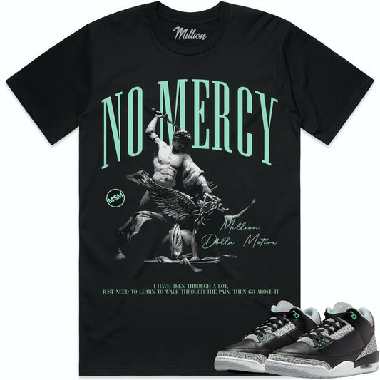 Green Glow 3s Shirt - Jordan 3 Green Glow Sneaker Tees - No Mercy