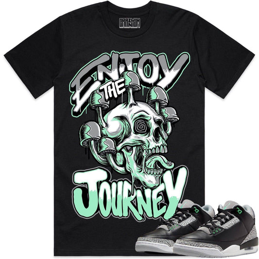 Green Glow 3s Shirts - Jordan 3 Green Glow Shirts - Enjoy the Journey