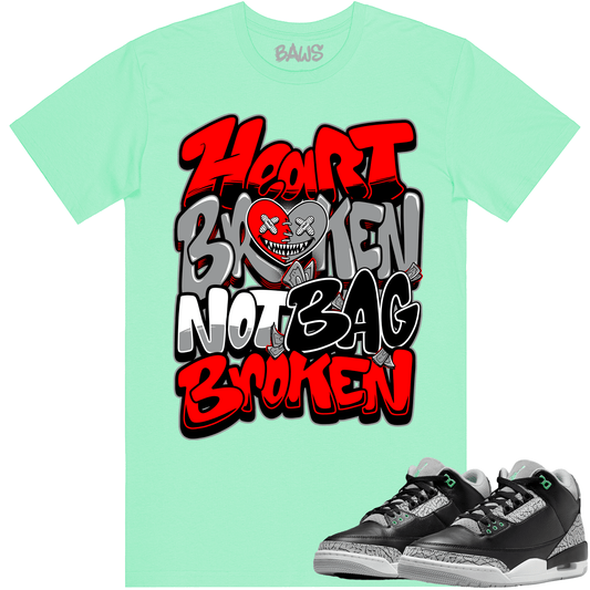 Green Glow 3s Shirts - Jordan Retro 3 Green Glow Shirts - Heart Broken