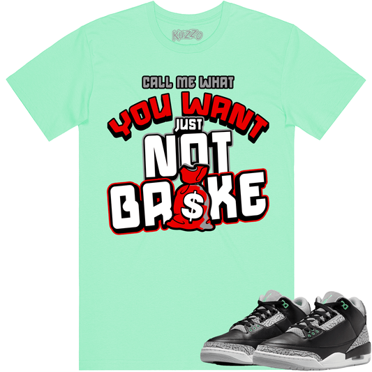 Green Glow 3s Shirts - Jordan Retro 3 Green Glow Shirts - Not Broke