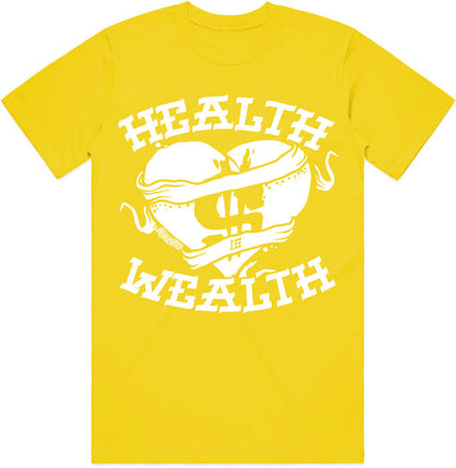 Health is Wealth : Sneaker Tees Shirt to Match : Yellow