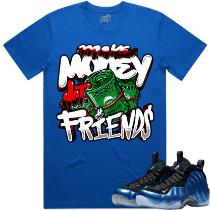 International Blue Royal Foamposites Shirts - Money Friends