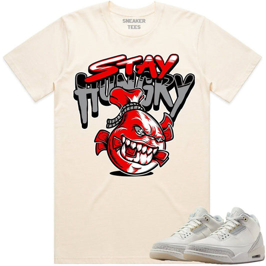 Ivory 3s Shirt - Jordan Retro 3 Craft Ivory Sneaker Tees - Stay Hungry