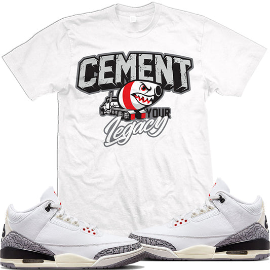 Jordan 3 White Cement Reimagined 3s : Shirts to Match : Cement Legacy