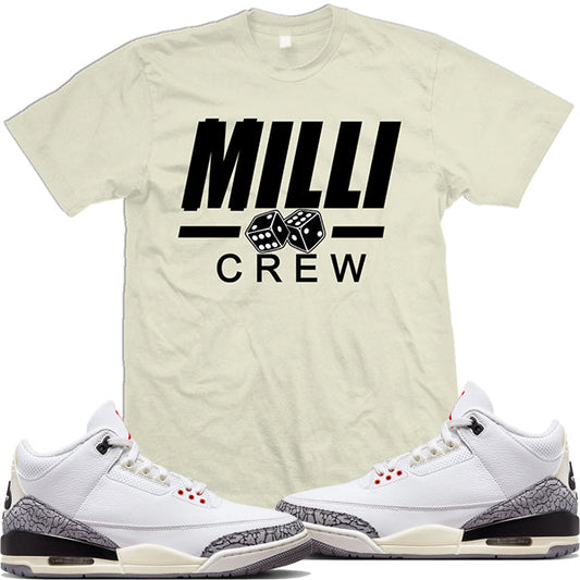 Jordan 3 White Cement Reimagined 3s : Shirts to Match : Milli Crew
