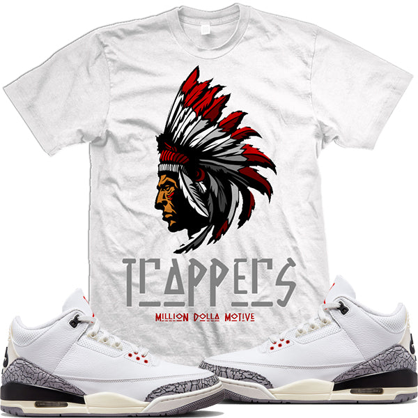 Jordan 3 White Cement Reimagined 3s : Shirts to Match : Trappers