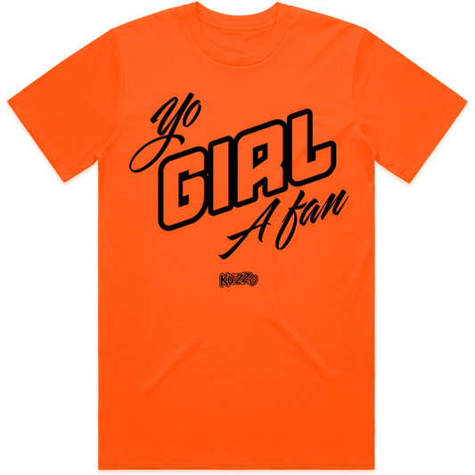 Jordan Brilliant Orange 12s - Fear 3s - Shirts to Match : Yo Girl
