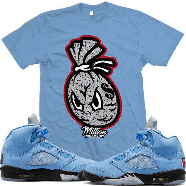 Jordan Retro 5 UNC University Blue 5s : Shirts to Match : Money Bag