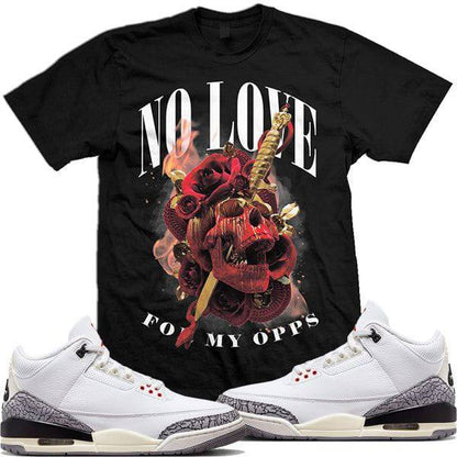 Jordan White Cement Reimagined 3s : Black Shirt to Match : No Love