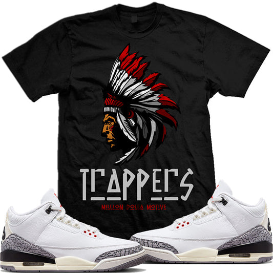Jordan White Cement Reimagined 3s : Black Shirt to Match : Trappers