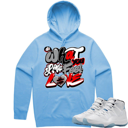 Legend Blue 11s Hoodie to Match - Columbia 11s Hoodie - Do What Love