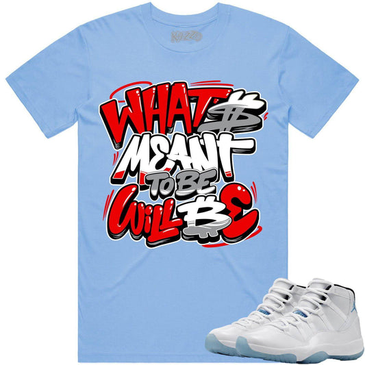 Legend Blue 11s Shirt - Jordan Retro 11 Columbia Shirt - Meant to Be