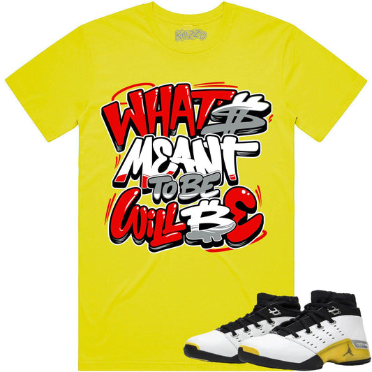 Lightning 17s Shirts - Jordan 17 Lightning Sneaker Tees - Meant to Be