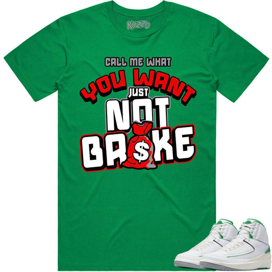 Lucky Green 2s Shirt - Jordan Retro 2 Lucky Green Shirt - Not Broke