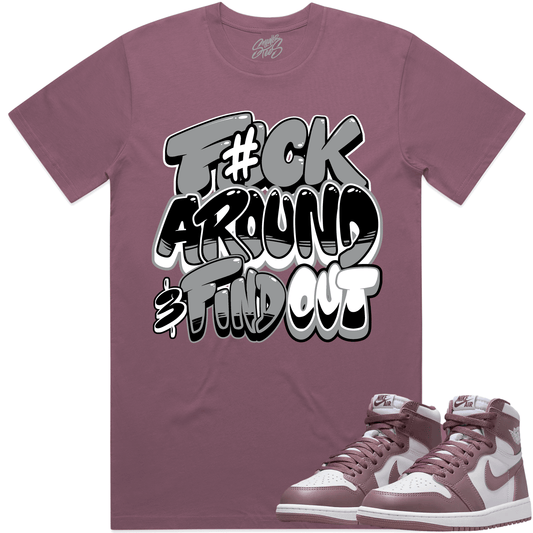 Mauve 1s Sneaker Tees - Jordan 1 Mauve Shirt to Match - F#ck