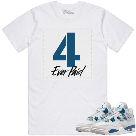 Military Blue 4s Shirt - Jordan 4 Military Blue 4s Sneaker Tees - Ever