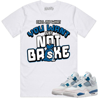 Military Blue 4s Shirt - Jordan 4 Military Blue Shirts - Not Broke