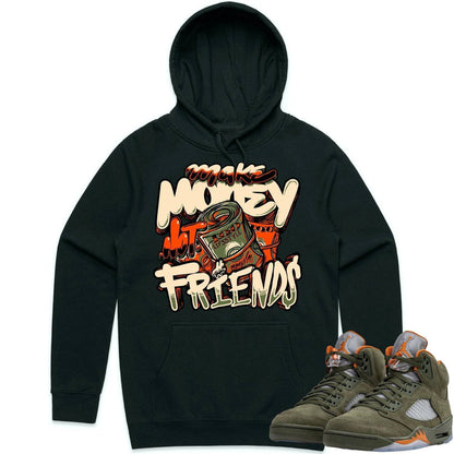 Olive 5s Hoodies - Jordan Retro 5 Olive Hoodie - Make Money Not Friend