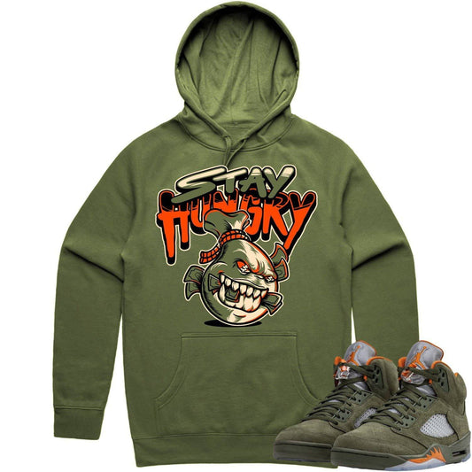 Olive 5s Hoodies - Jordan Retro 5 Olive Hoodies - Celadon Stay Hungry