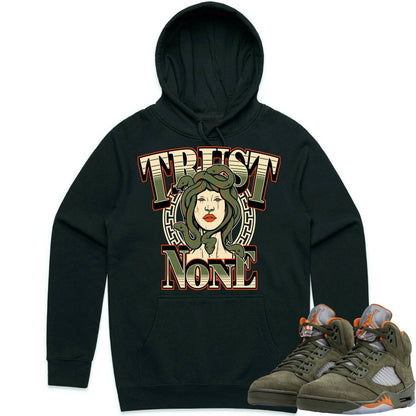 Olive 5s Hoodies - Jordan Retro 5 Olive Hoodies - Celadon Trust No One